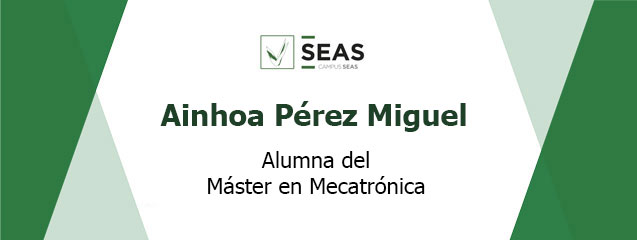 cabecera-entrevista-ainhoa-master-mecatronica-blog-seas